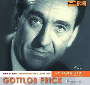 Gottlob Frick – der schwärzeste Bass